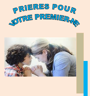 Prieres pour votre premier ne